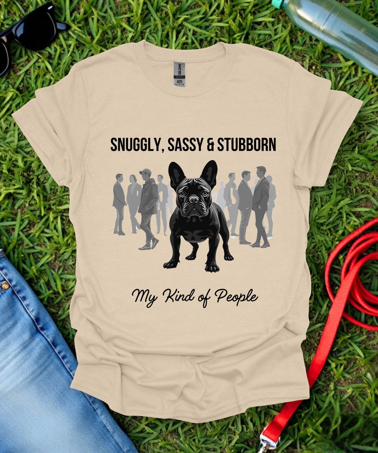 French Bulldogs Are My Kind of People T-Shirt