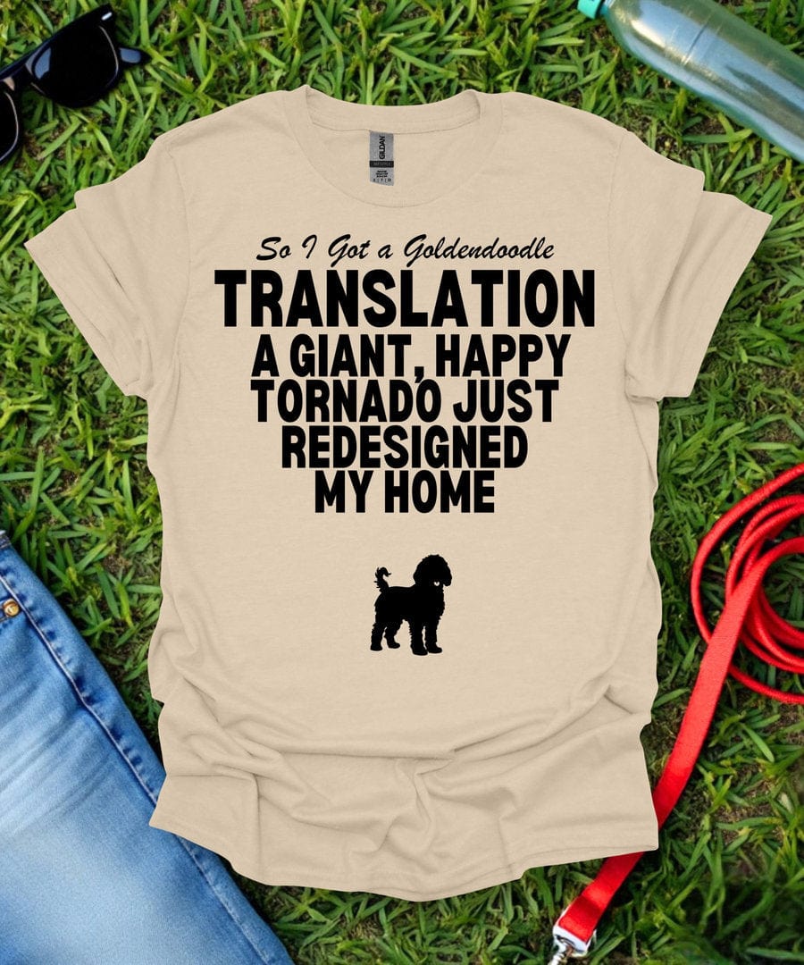 So I Got a Goldendoodle T-Shirt
