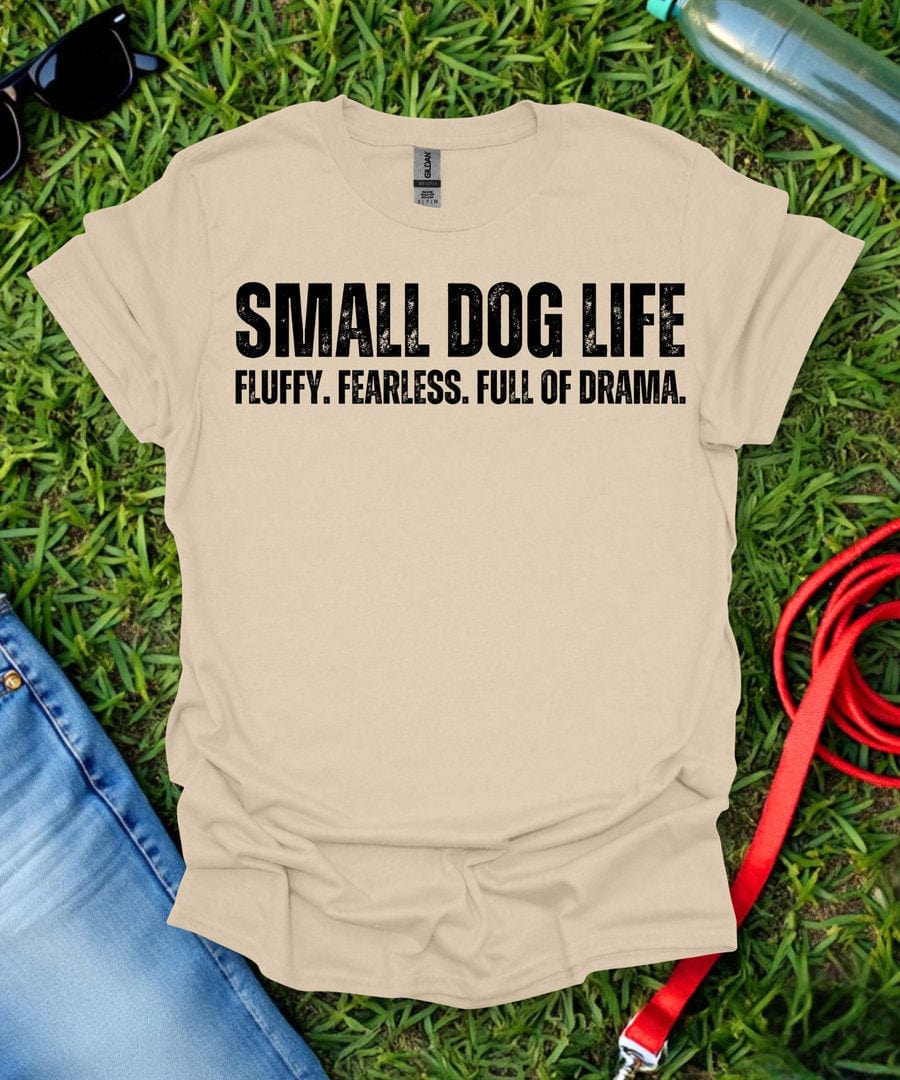 Small Dog Life T-Shirt