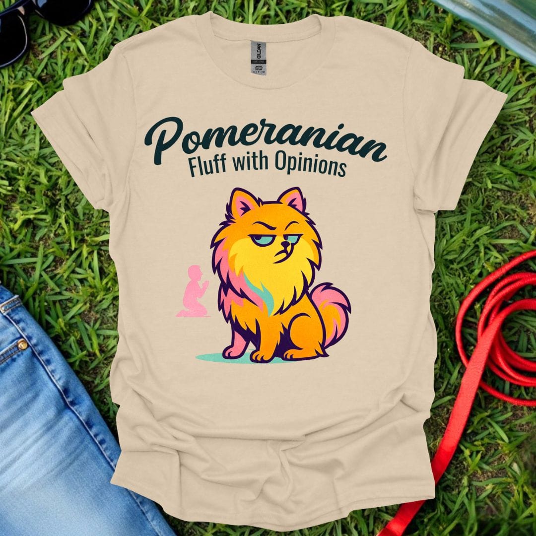 Pomeranian Opinions T-Shirt