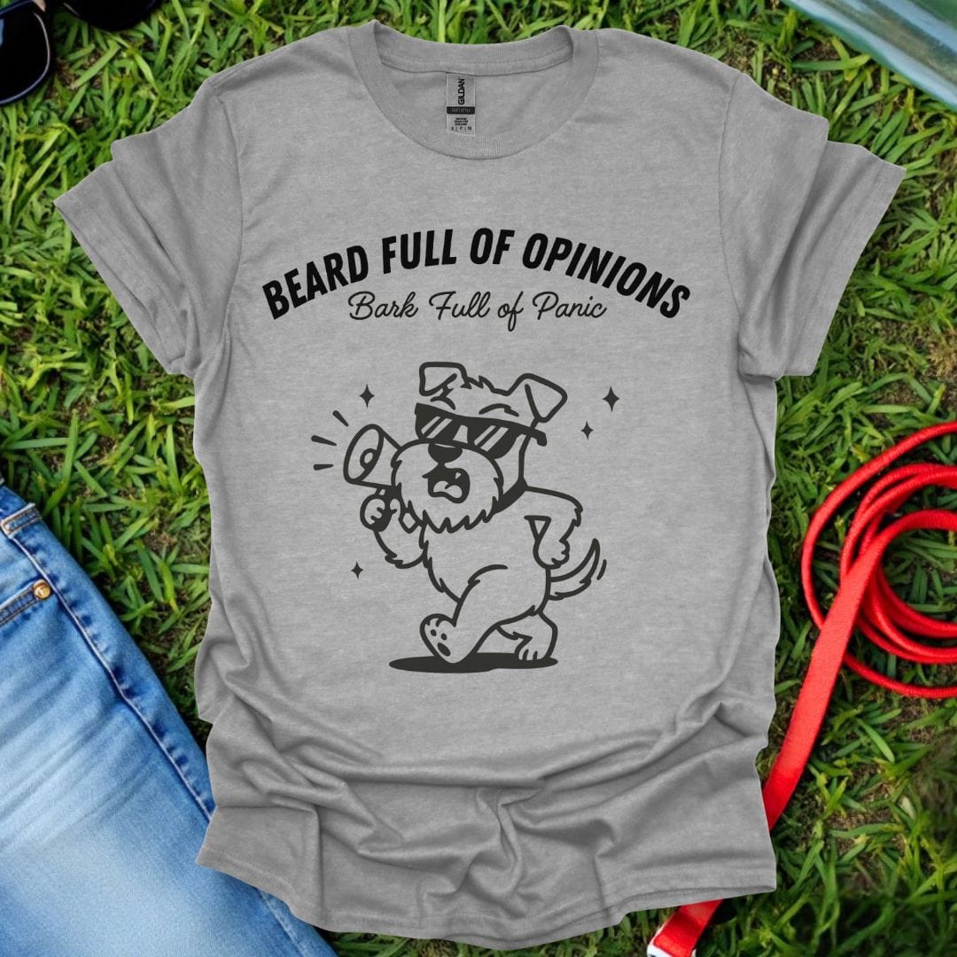 Schnauzer Opinions T-Shirt