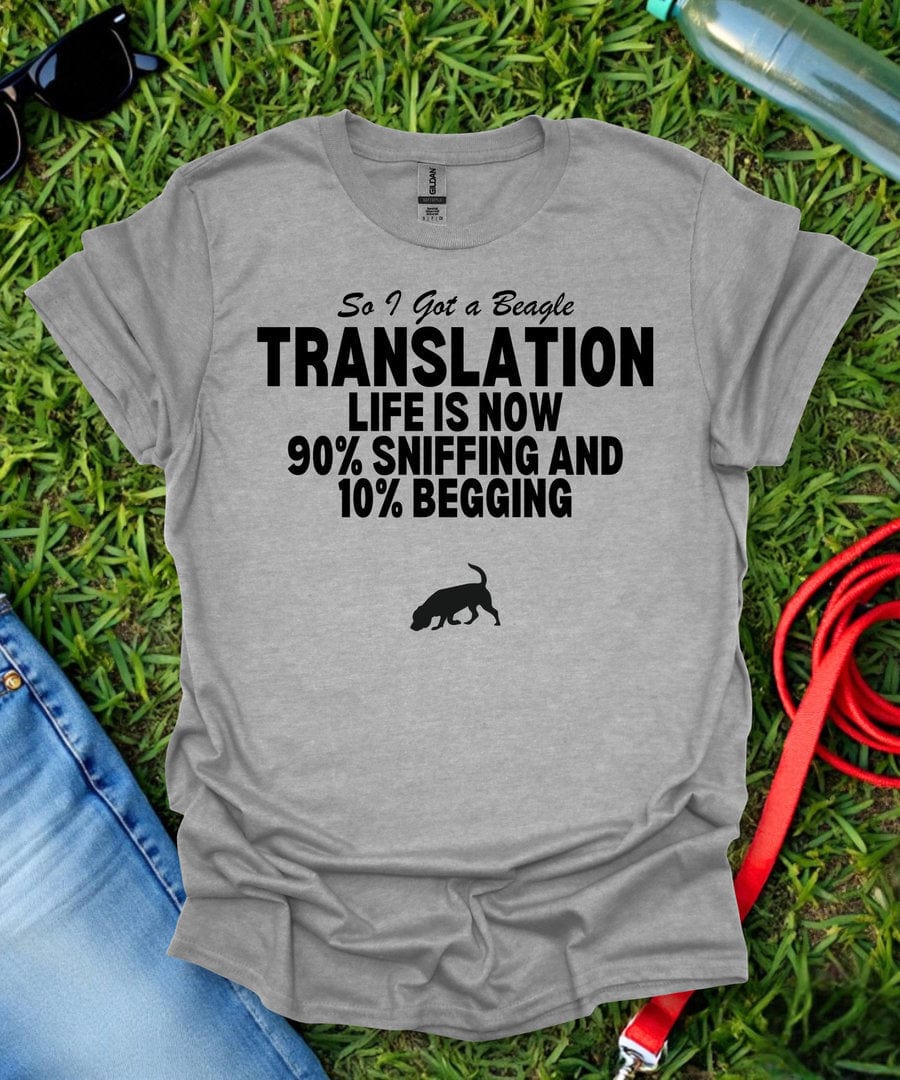 So I Got a Beagle T-Shirt