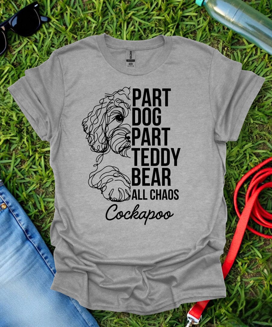 Part Dog Part Teddy Bear Cockapoo T-Shirt