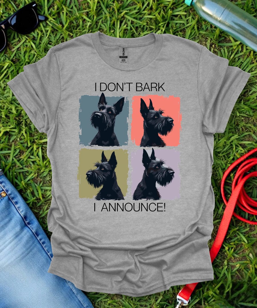 I Don't Bark Scottish Terrier T-Shirt