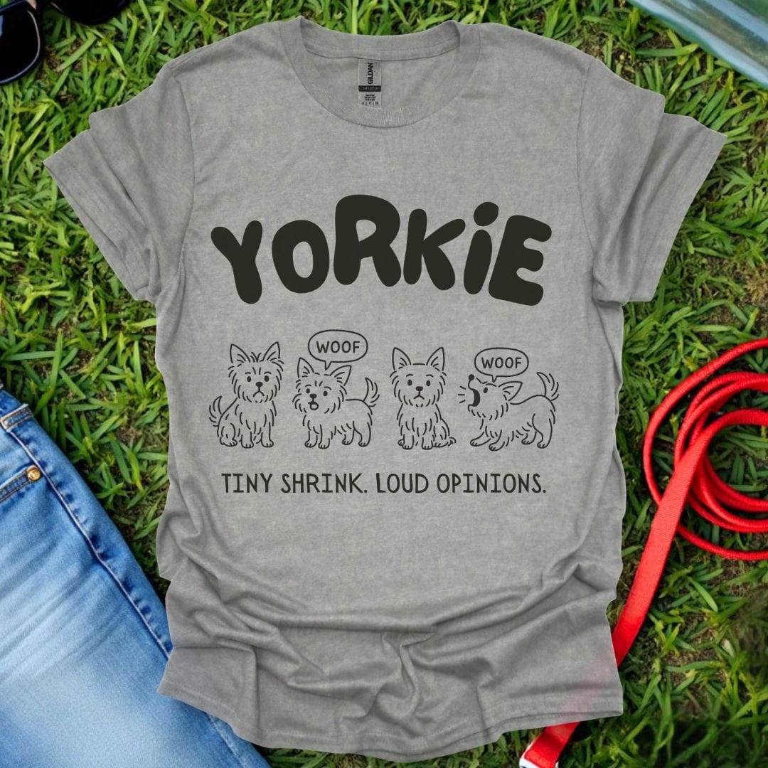 Yorkie Opinions T-Shirt