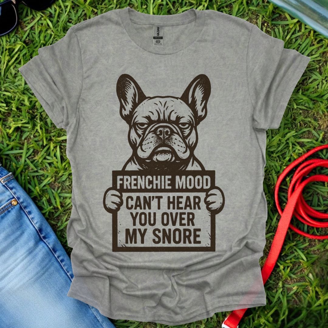 Frenchie Mood T-Shirt