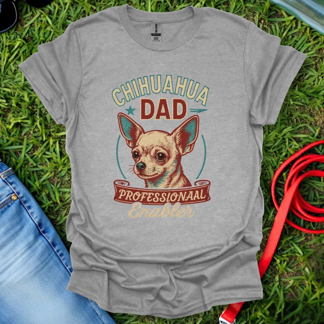 Chihuahua Enabler T-Shirt