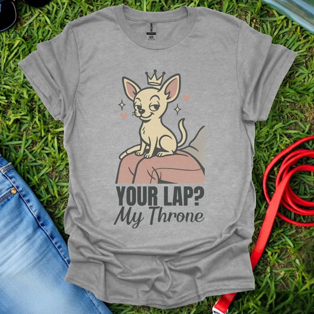 Chihuahua Throne T-Shirt