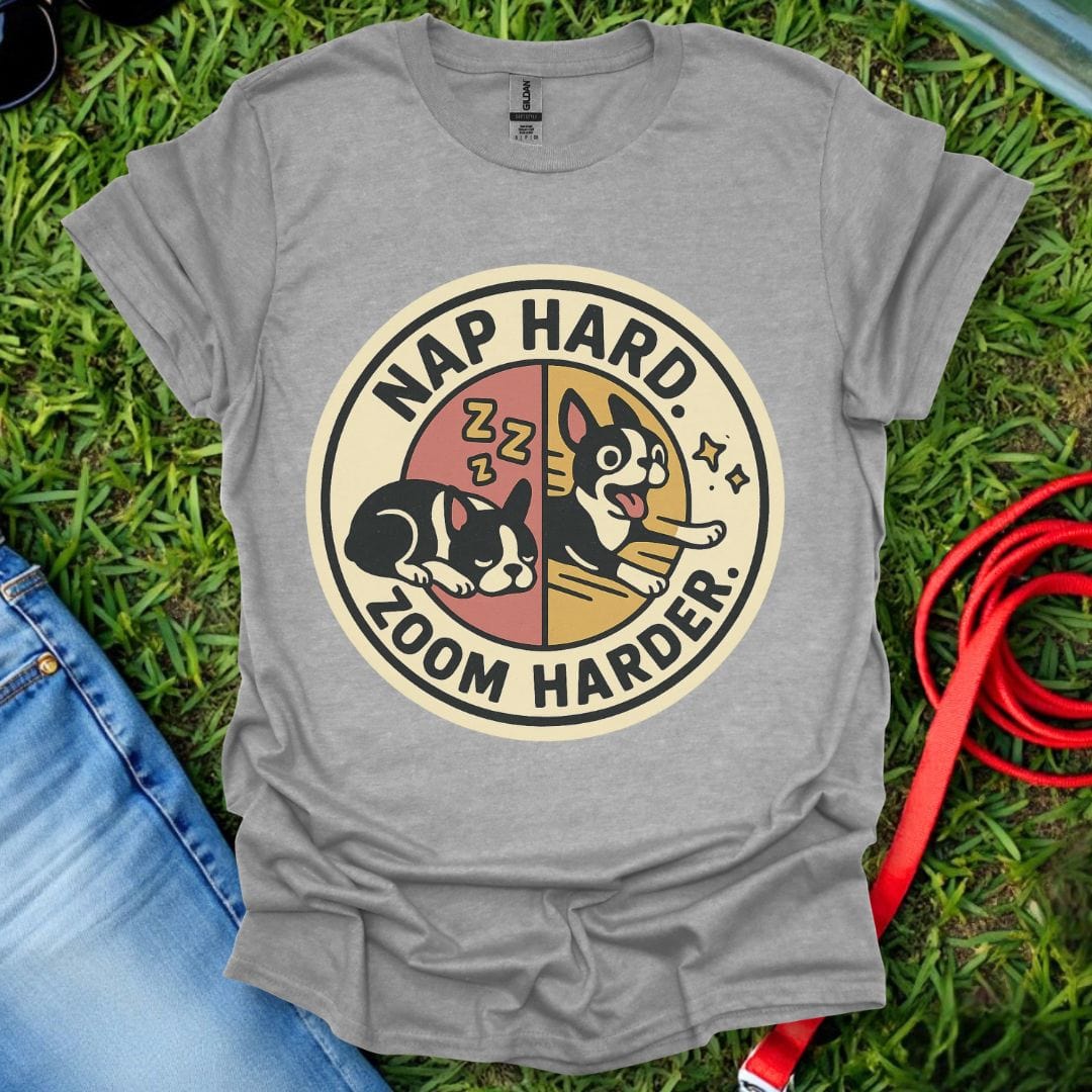 Frenchie Zoom Harder T-Shirt