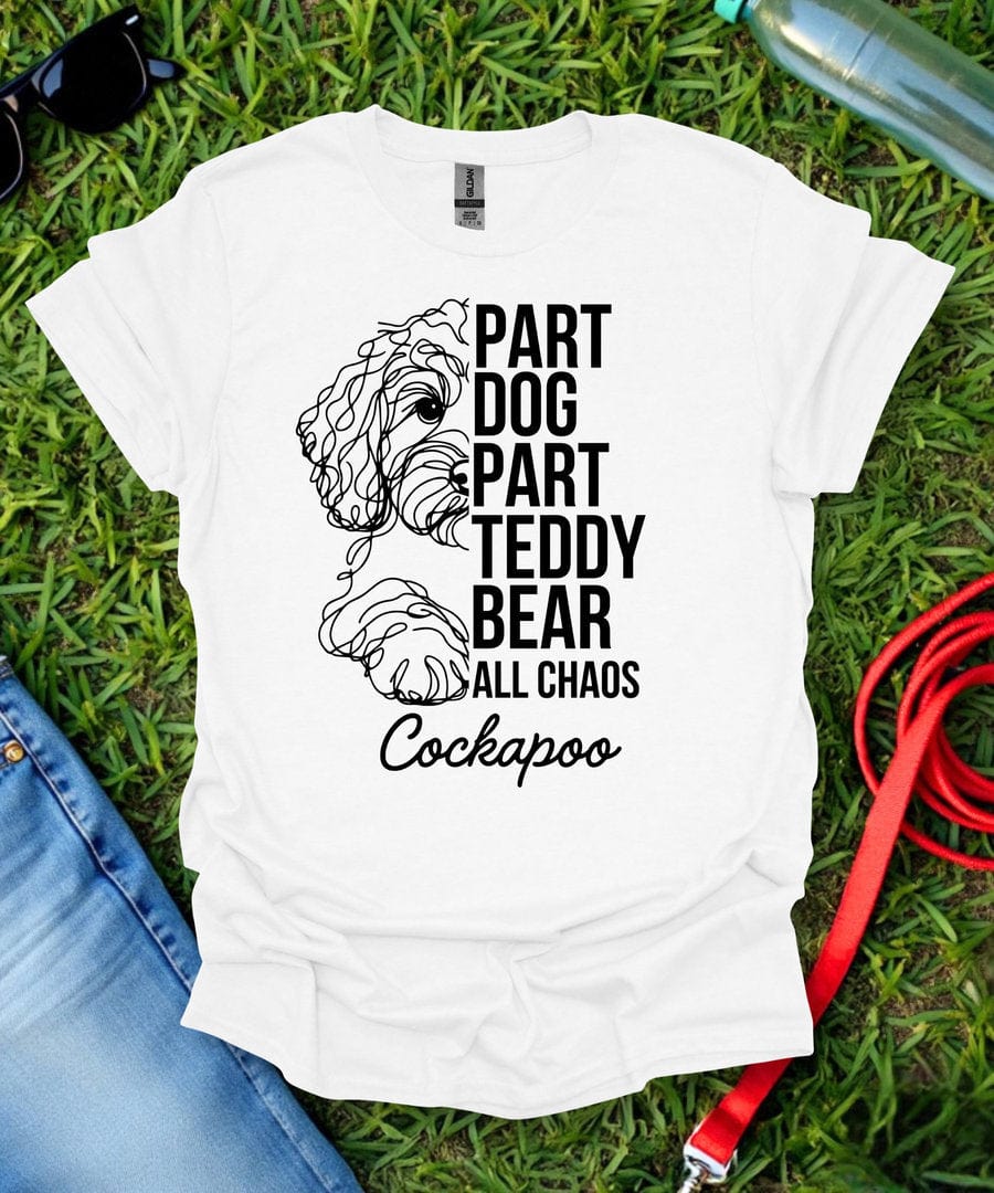Part Dog Part Teddy Bear Cockapoo T-Shirt
