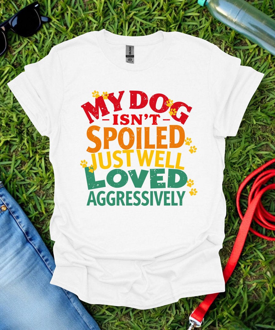 Loved Aggressively T-Shirt