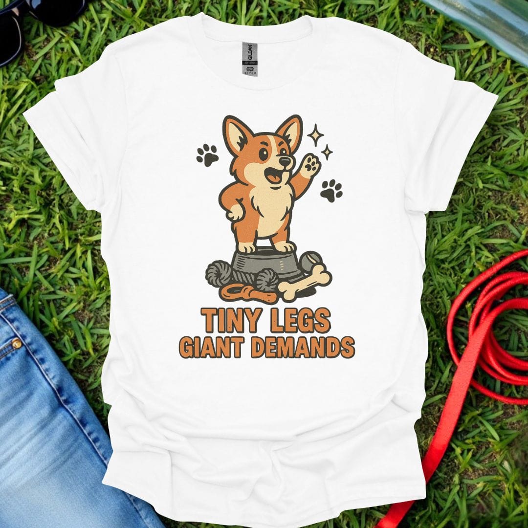 Corgi Demands T-Shirt