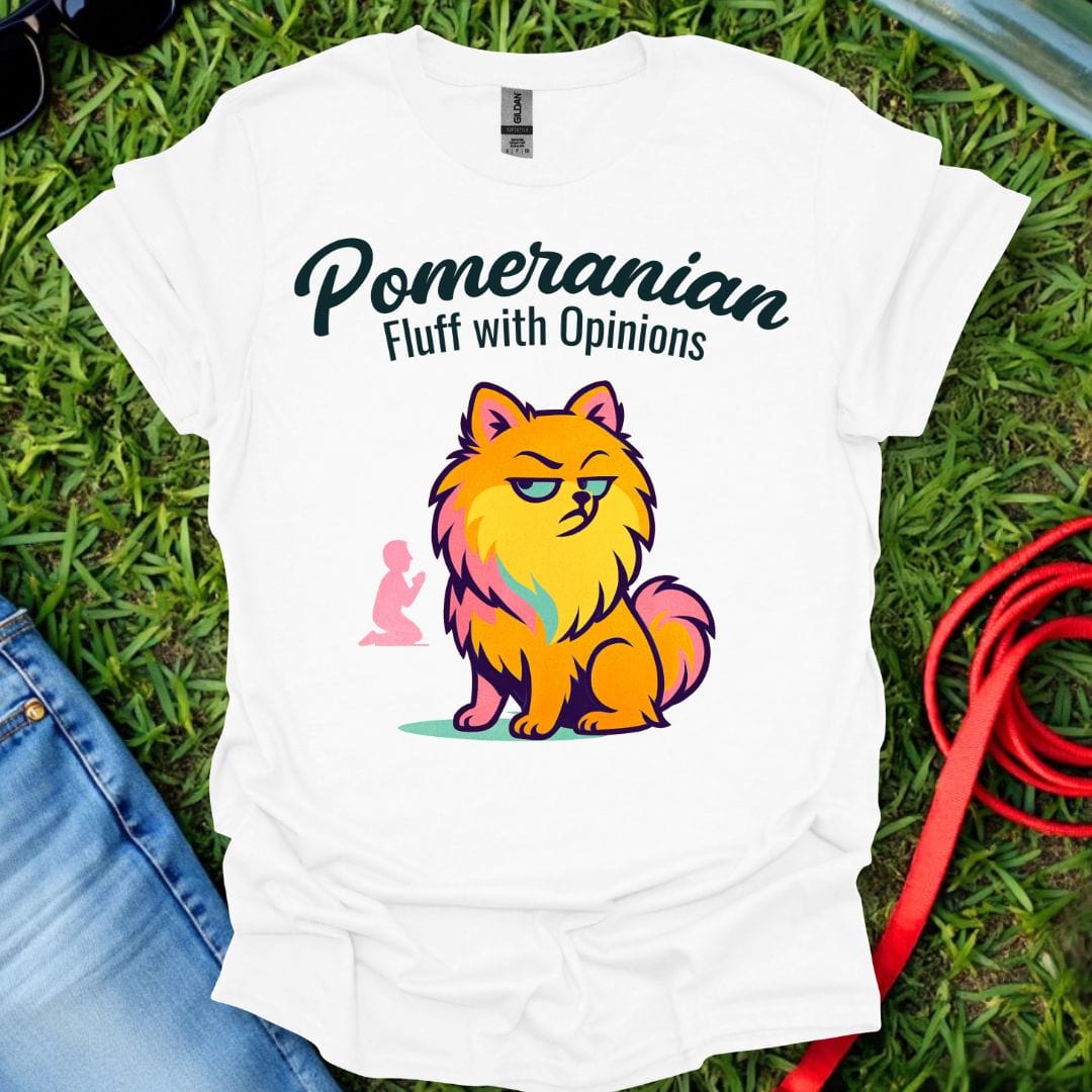 Pomeranian Opinions T-Shirt