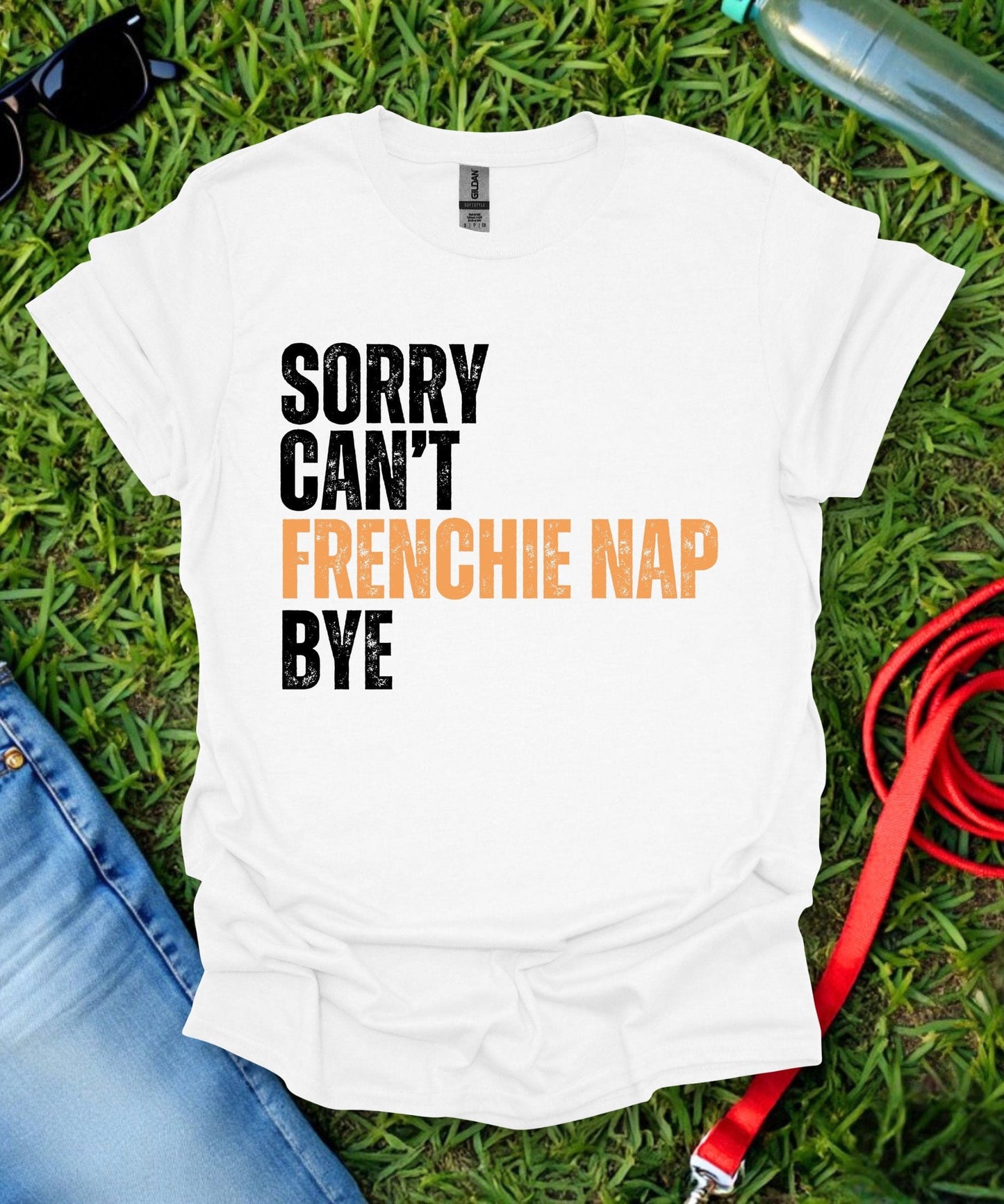 Sorry Can't Frenchie T-Shirt