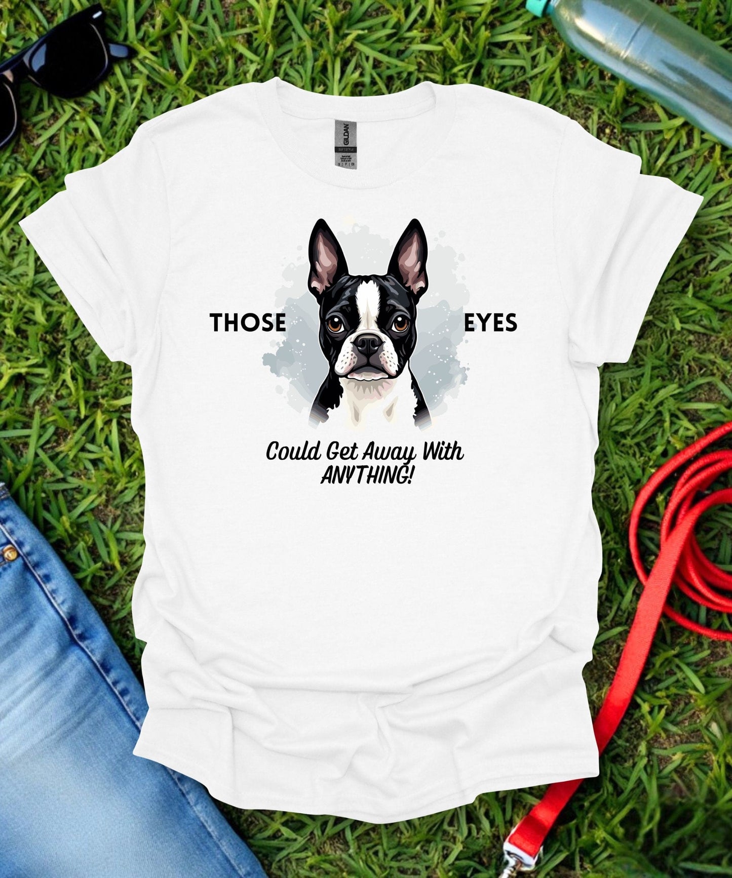 Those Eyes Boston Terrier T-Shirt