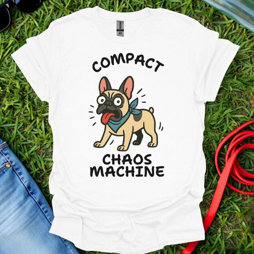 Frenchie Chaos Machine T-Shirt