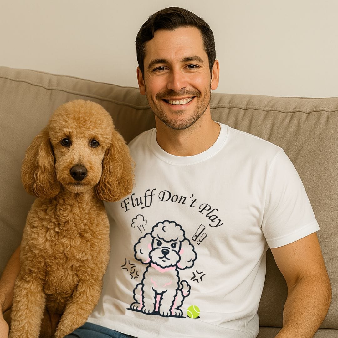 Poodle Don't Play T-Shirt