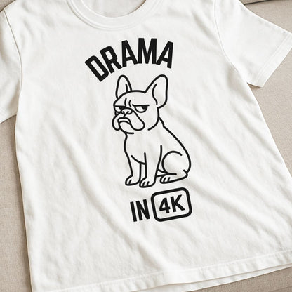Frenchie Drama T-Shirt