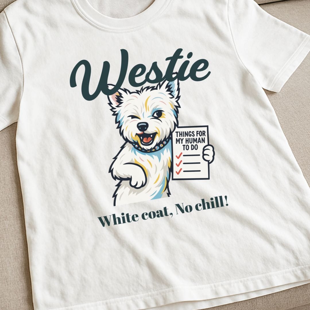 No Chill Westie T-Shirt