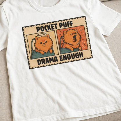 Pomeranian Drama T-Shirt
