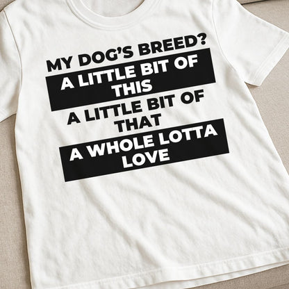 A Whole Lotta Love T-Shirt