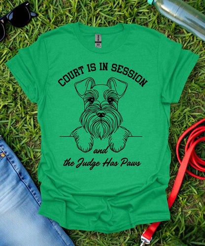 Court Is In Session Schnauzer T-Shirt