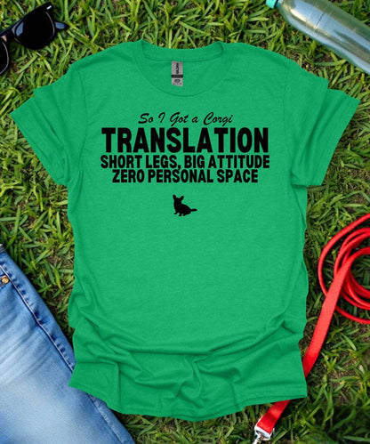 So I Got a Corgi T-Shirt