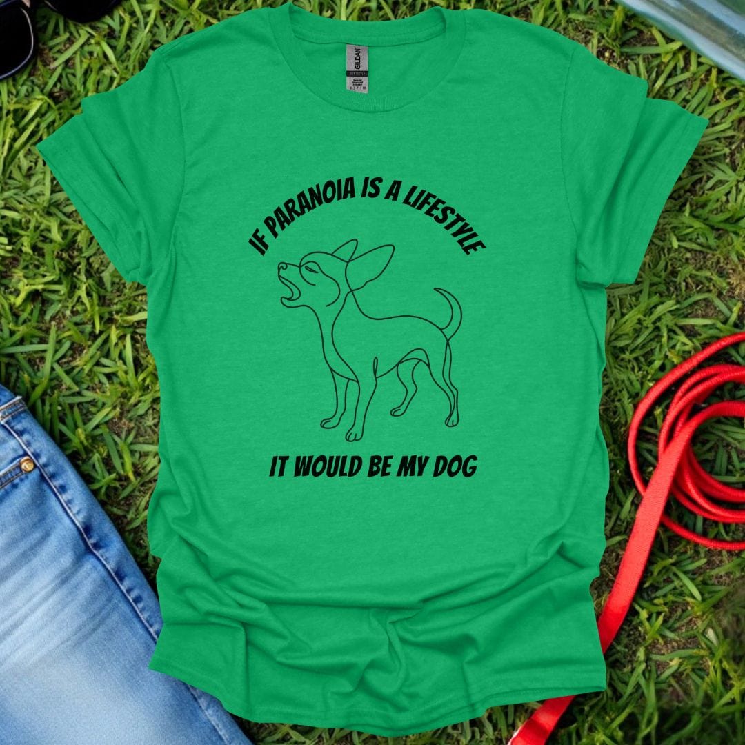 Chihuahua Paranoia T-Shirt