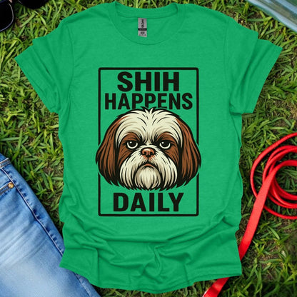 Shih Happens Daily T-Shirt