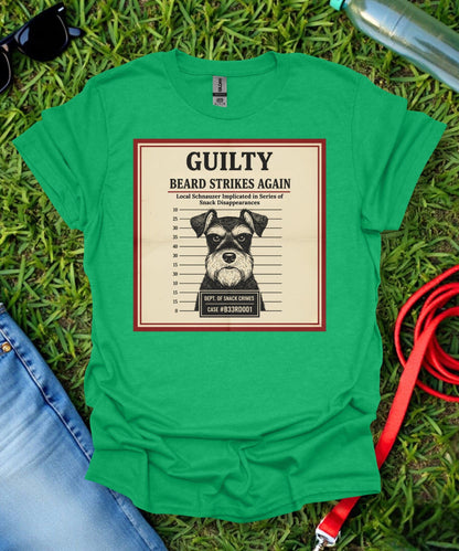 Schnauzer Beard Strikes Again T-Shirt