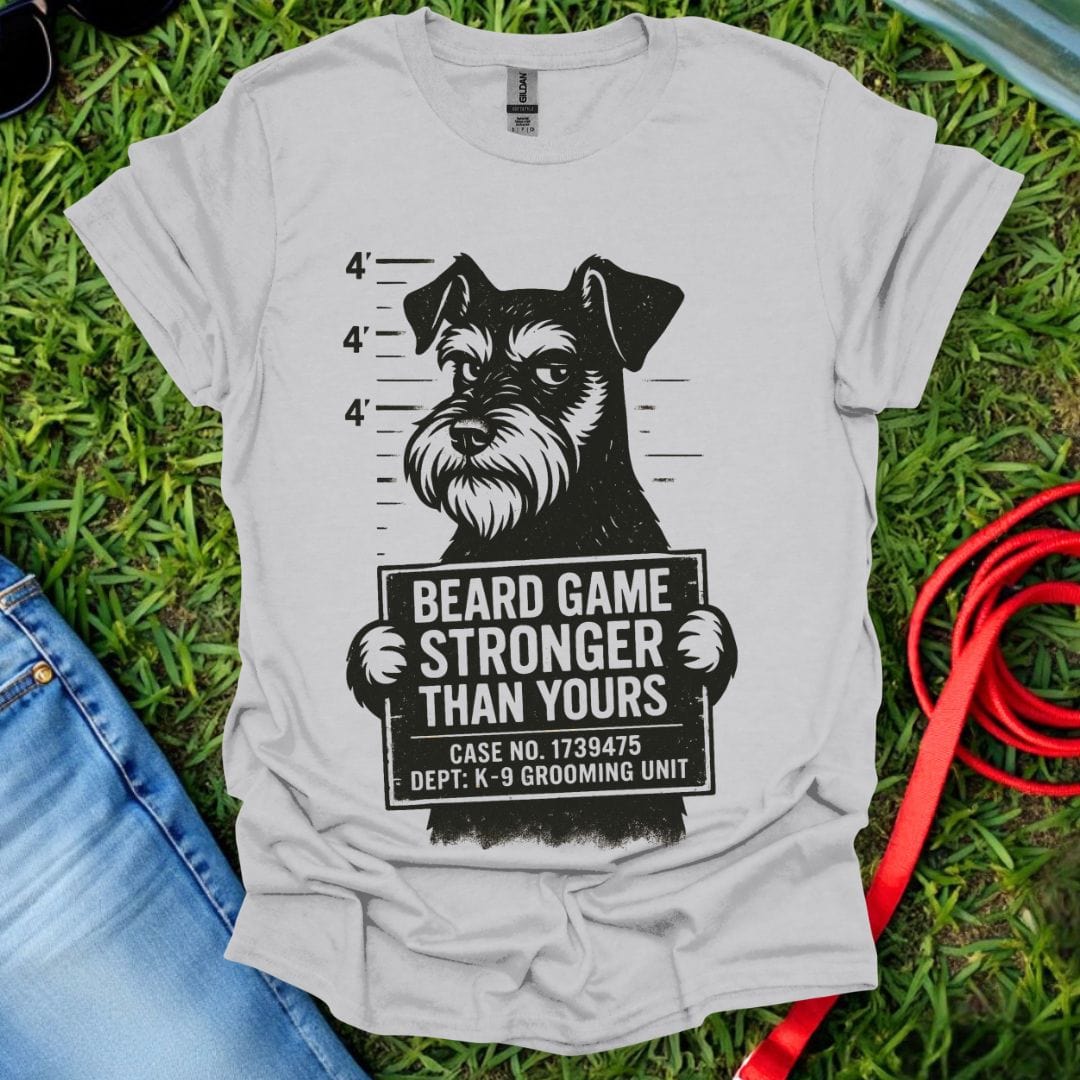 Beard Game Schnauzer T-Shirt