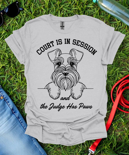 Court Is In Session Schnauzer T-Shirt
