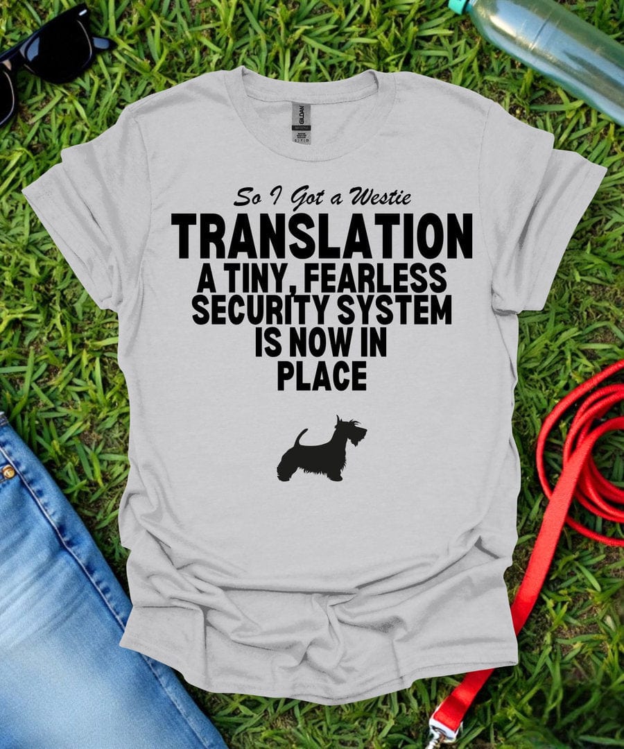 So I Got a Westie T-Shirt