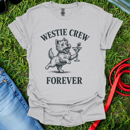 Westie Crew Forever T-Shirt