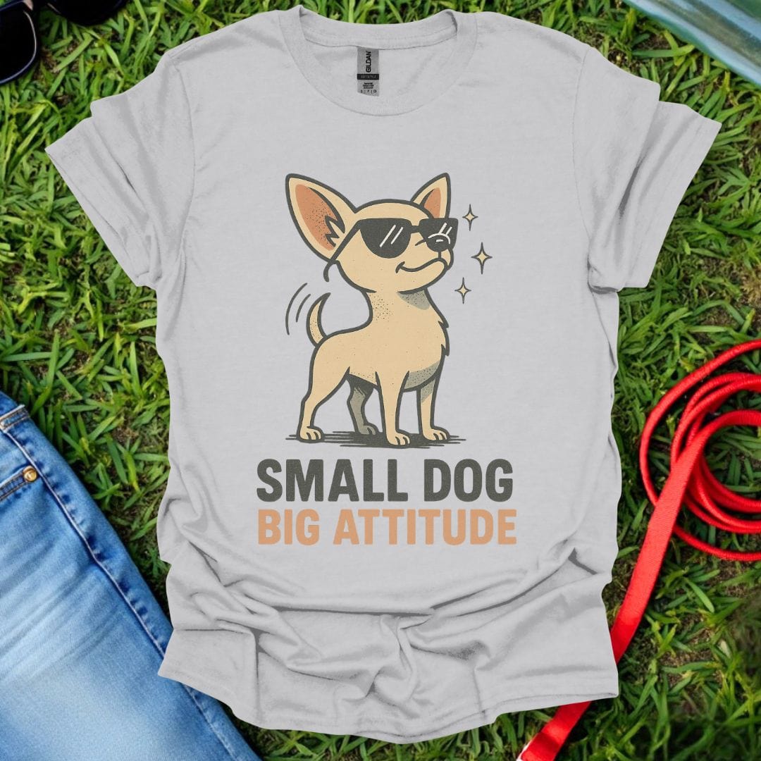 Chihuahua Attitude T-Shirt