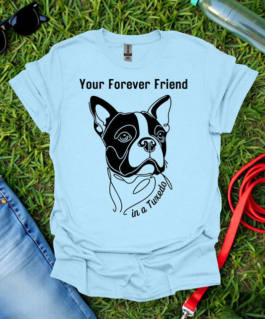 Forever Friend Boston Terrier T-Shirt
