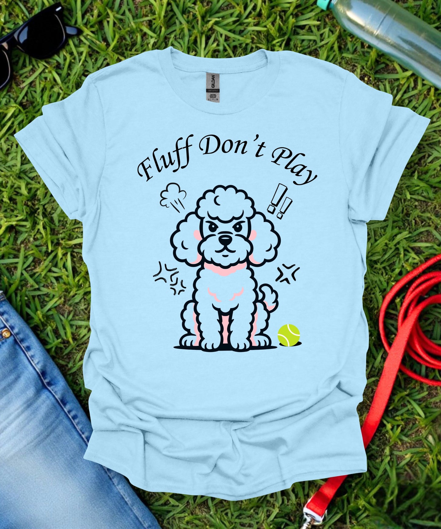 Poodle Don't Play T-Shirt
