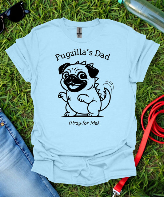 Pugzilla's Dad T-Shirt