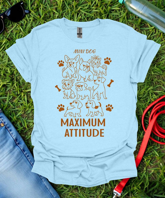 Maximum Attitude T-Shirt