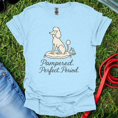 Poodle Perfect T-Shirt