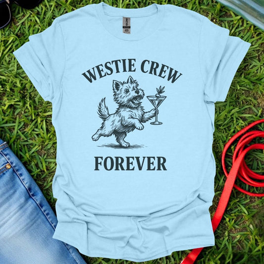 Westie Crew Forever T-Shirt