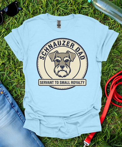Schnauzer Dad Servant T-Shirt