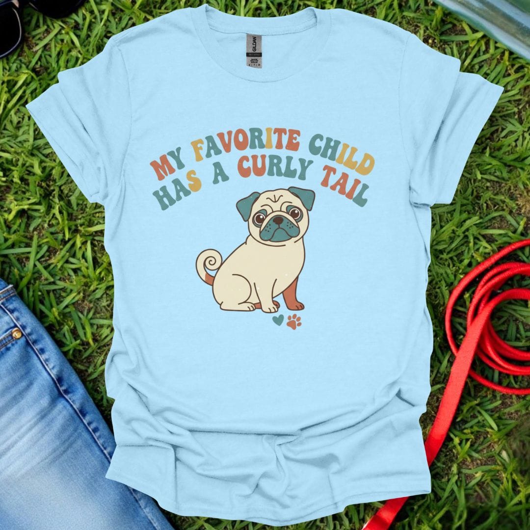 Pug Favorite Child T-Shirt