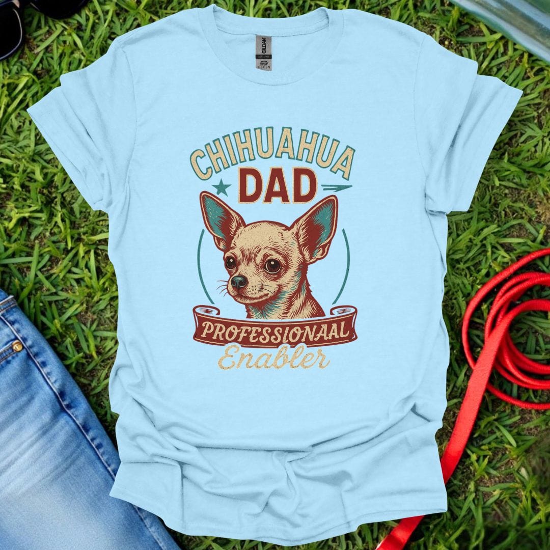 Chihuahua Enabler T-Shirt