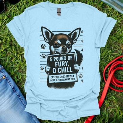 Chihuahua Fury T-Shirt