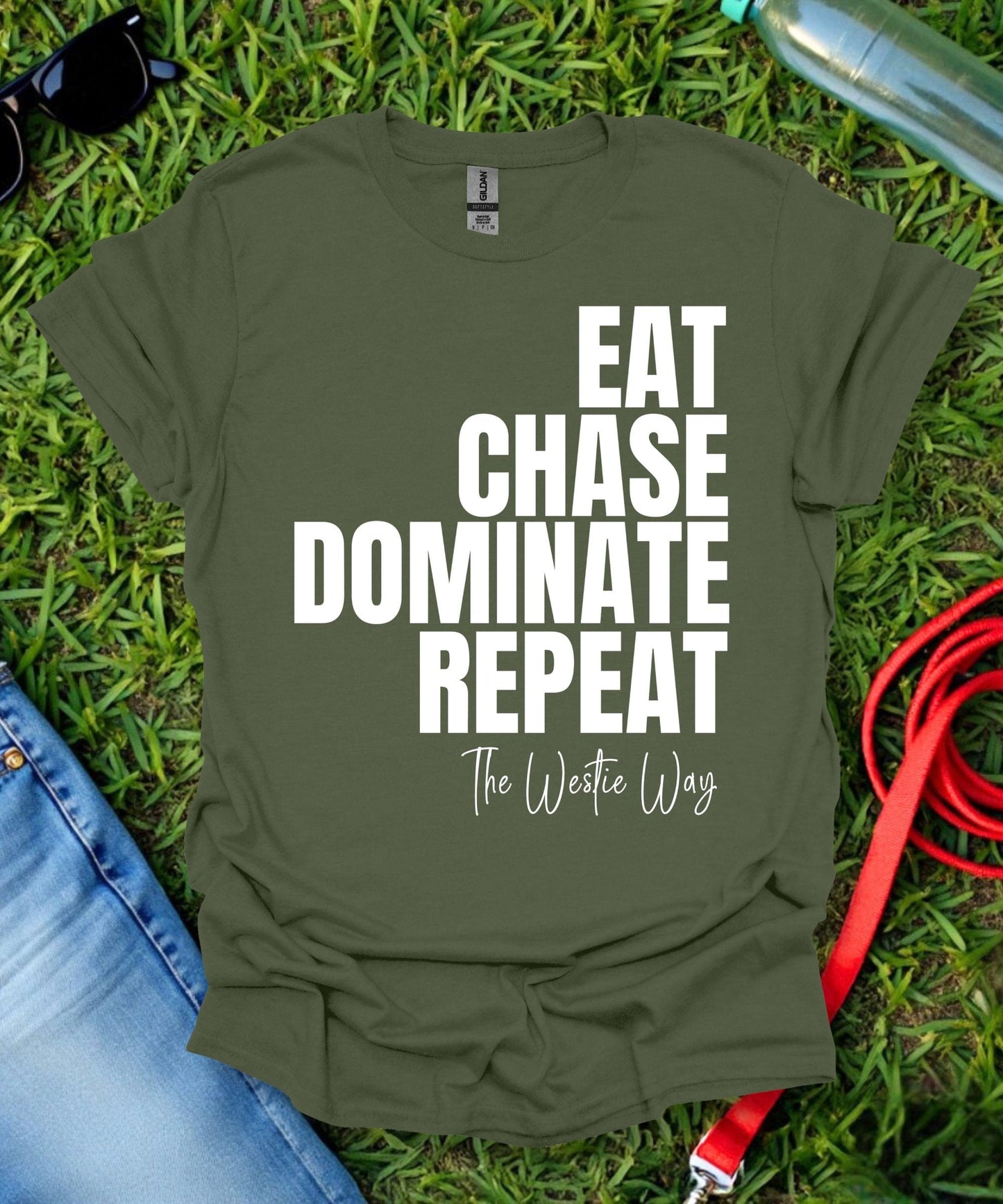 Eat Chase Dominate Repeat Westie T-Shirt