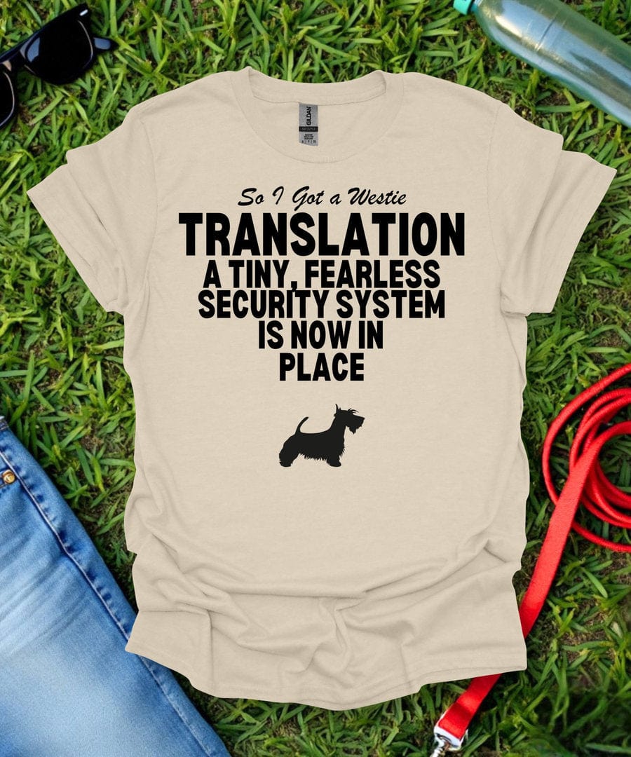 So I Got a Westie T-Shirt