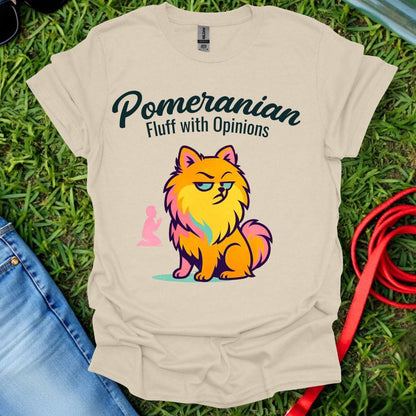 Pomeranian Opinions T-Shirt