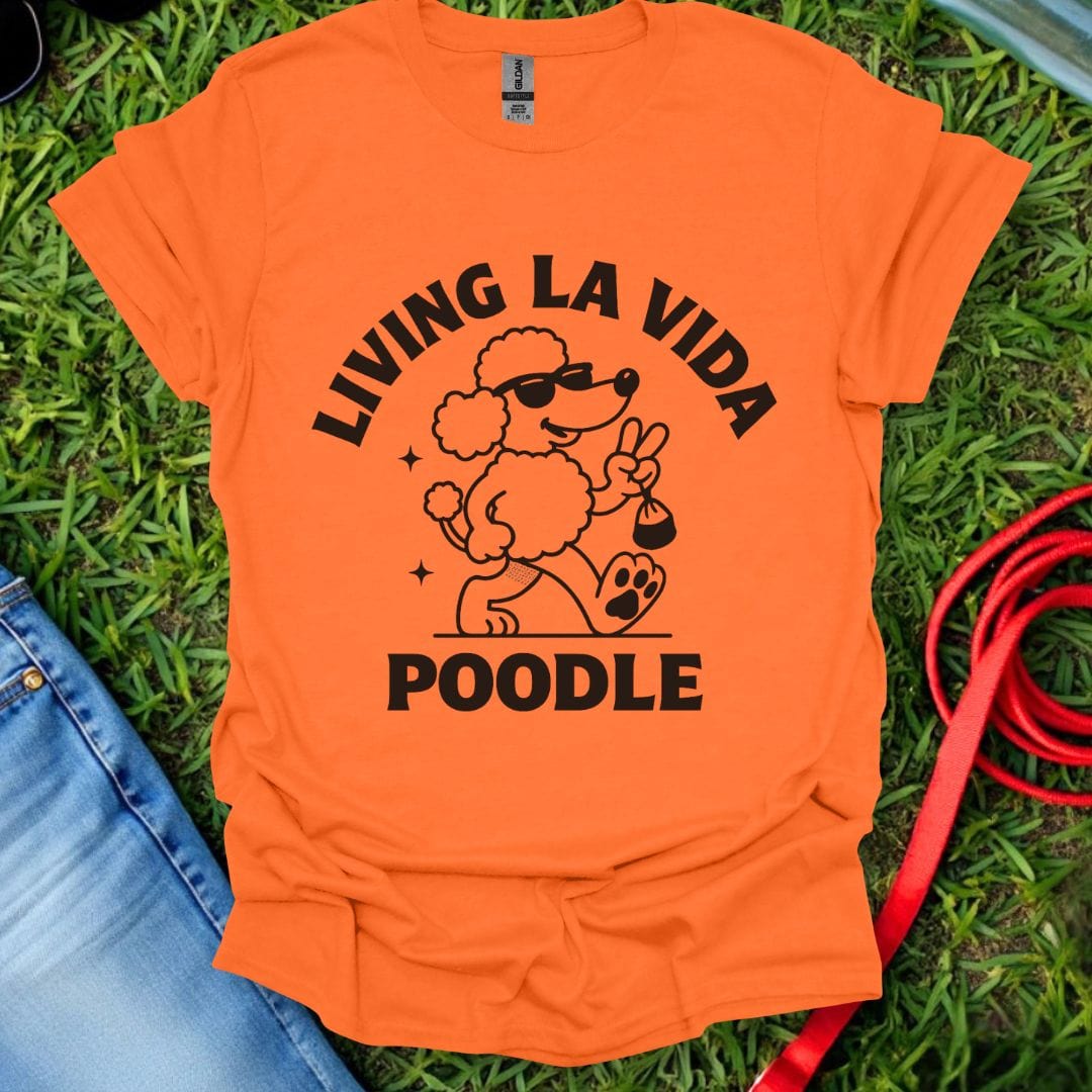 La Vida Poodle T-Shirt