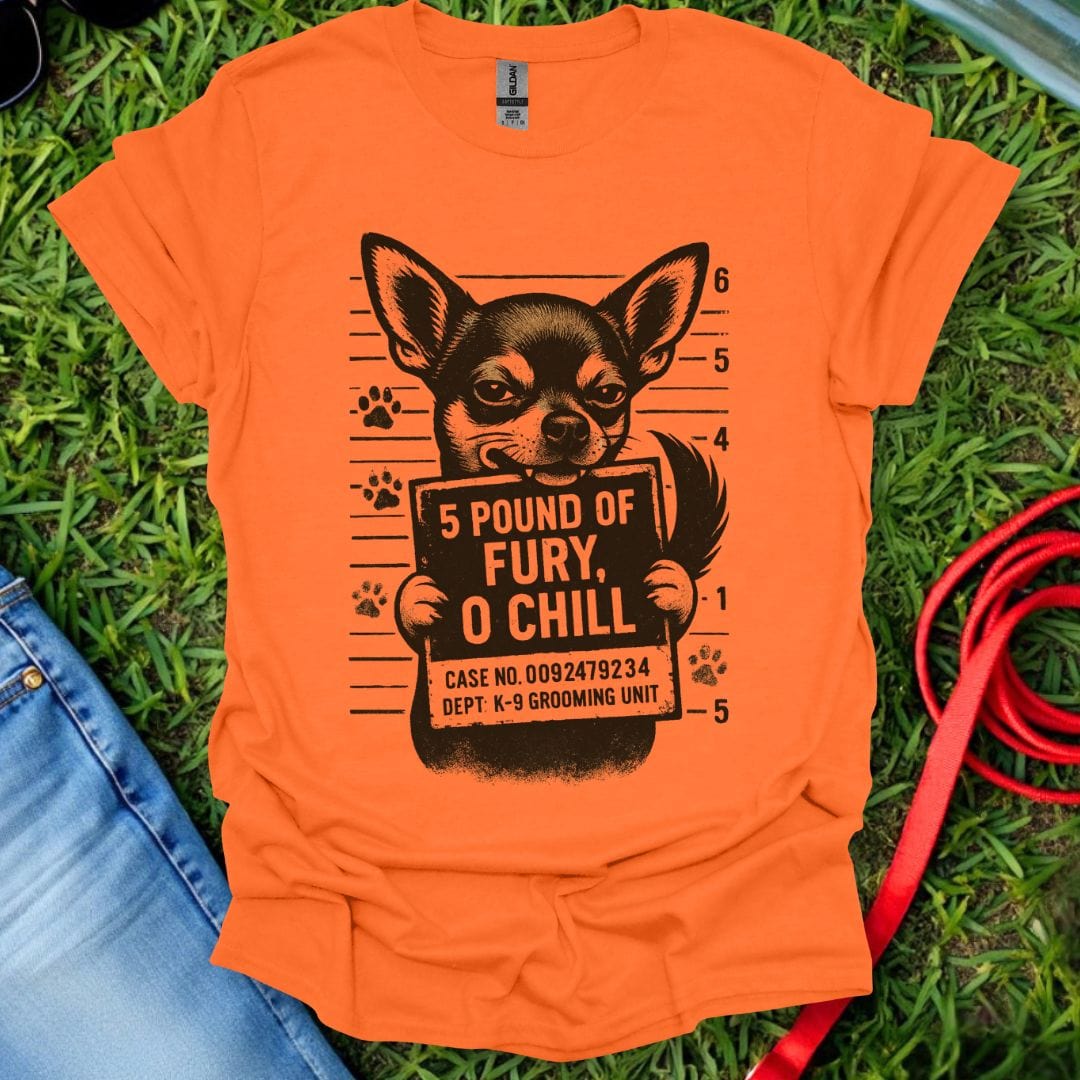 Chihuahua Fury T-Shirt